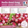 Radis Fluo demi-long - 5 x 1m